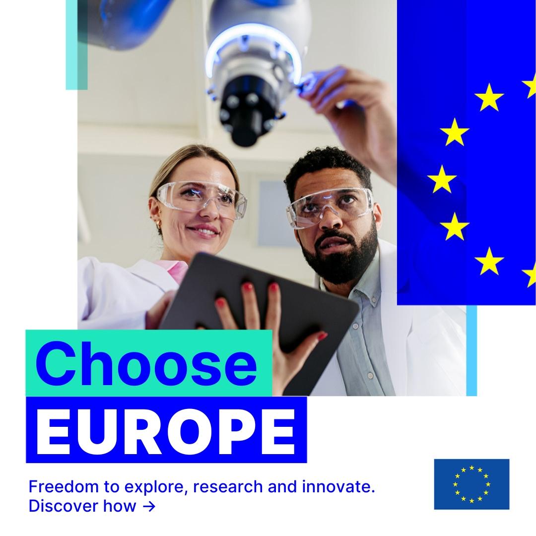 Two scientists, a woman and a man, wearing safety goggles and lab coats, examine a robotic device. Overlaid text reads "Choose Europe – Freedom to explore, research and innovate. Discover how&quot; with the European Union flag.