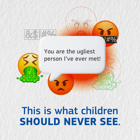 Angry-face and vomit emojis and a speech bubble that says "You are the ugliest person I ever met"
The caption reads:
"This is what children never see."
A European Commission logo in the corner.